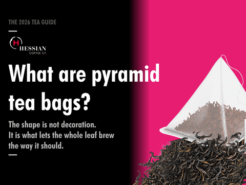 What are pyramid tea bags? - Hessian Coffee & Vending