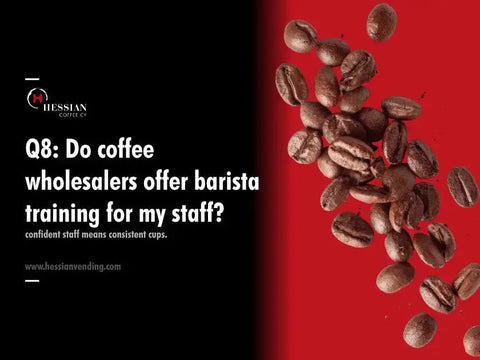 Wholesale Coffee: Barista Training - Hessian Coffee & Vending